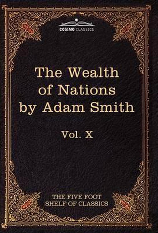 La couverture du livre 'The Wealth of Nations by Adam Smith', Vol. X.