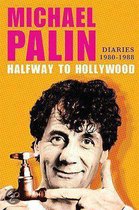 Halfway To Hollywood: Diaries 1980--1988