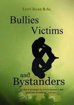 Bullies, Victims and Bystanders