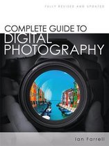 Farrell, I: Complete Guide to Digital Photography