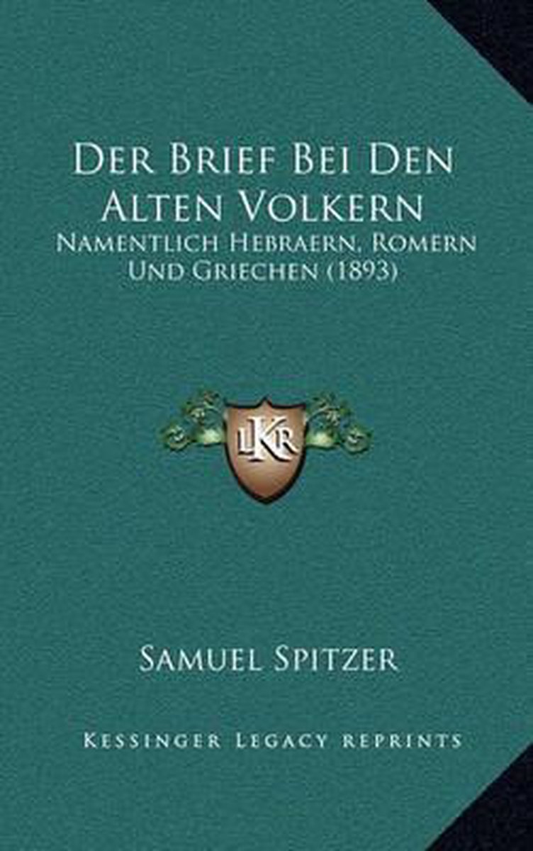 Der Brief Bei Den Alten Volkern van Samuel Spitzer