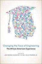 Changing the Face of Engineering – The African American Experience