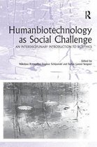 Ashgate Studies in Applied Ethics- Humanbiotechnology as Social Challenge