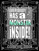 Everybody has a monster inside