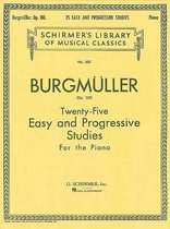 Friedrich Burgmuller : Twenty-Five Easy And Progressive Studies Op.100 (Complete)
