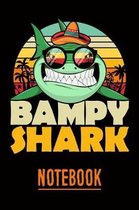 Bampy Shark Notebook
