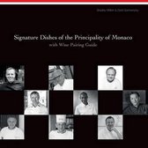 Signature Dishes of the Principality of Monaco with Wine Pairing Guide