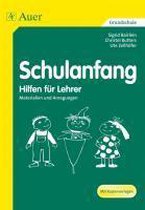 Schulanfang. Hilfen für Lehrer