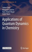 Applications of Quantum Dynamics in Chemistry
