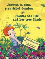 Juanita la niña y su árbol Sombra * Juanita the Girl and her tree Shade