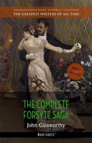The Greatest Writers of All Time - John Galsworthy: The Complete Forsyte Saga