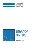 Cambridge Studies in Philosophy- Uneasy Virtue