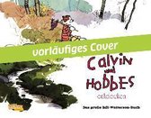 Calvin & Hobbes entdecken - Das große Bill-Watterson-Buch