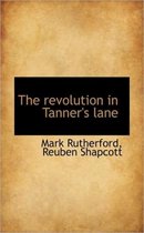 The Revolution in Tanner's Lane