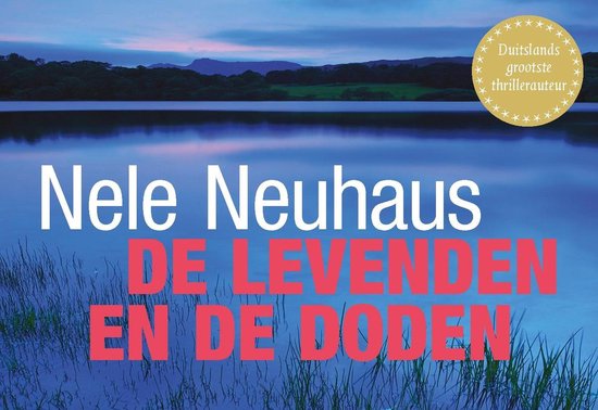 De levenden en de doden, Nele Neuhaus | 9789049806484 | Boeken | bol