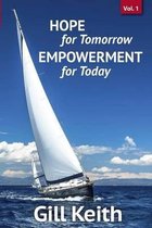 Hope for Tomorrow, Empowerment for Today Volume 1
