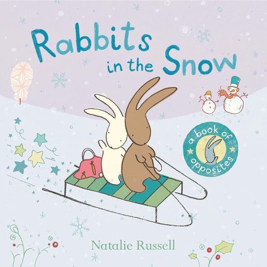 Rabbits in the Snow: A Book of Opposites - cover