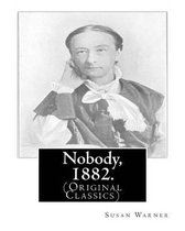 Nobody, 1882. by