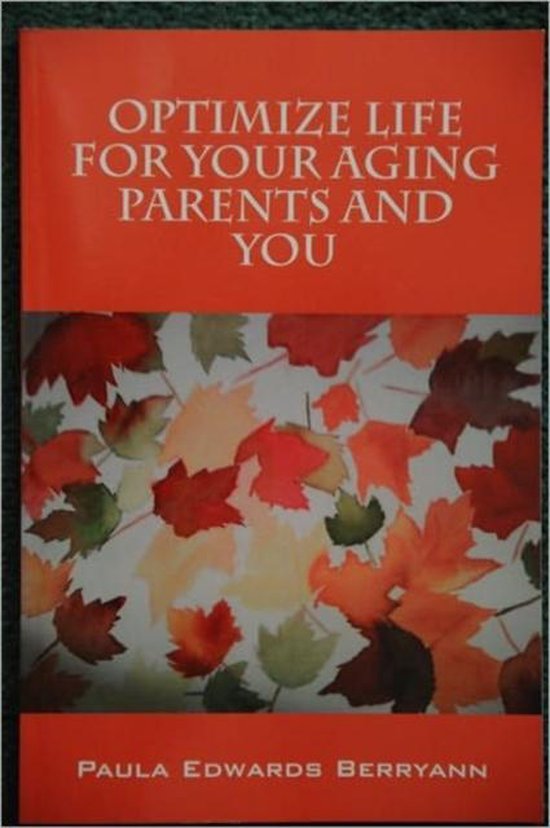 Optimize Life for Your Aging Parents and You - cover