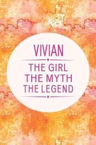Vivian the Girl the Myth the Legend