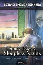 Sunny Days & Sleepless Nights