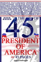 The 45th President of America in 45 Pages