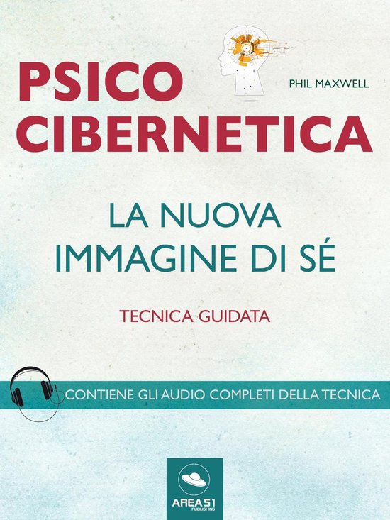 Psicocibernetica. La nuova immagine di sé - cover