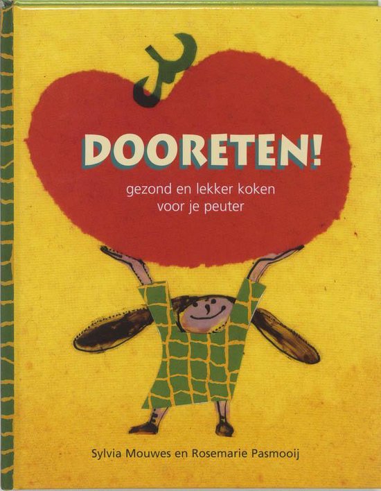 Cover van het boek 'Dooreten!' van R. Pasmooij en Sylvia Mouwes