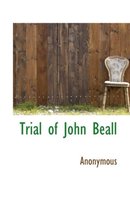 Trial of John Beall