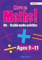 Move on Maths!- Move On Maths Ages 9-11