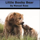 Little Booby Bear - A Children's Book
