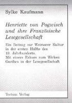 Henriette von Pogwisch und ihre Französische Lesegesellschaft