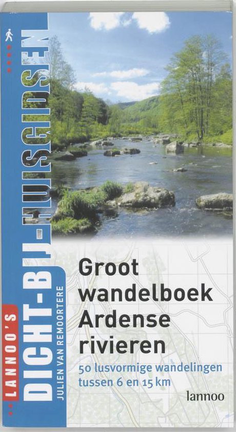 Cover van het boek 'Groot wandelboek Ardense rivieren' van J. van Remoorte