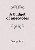 A budget of anecdotes