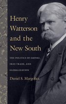 Henry Watterson and the New South