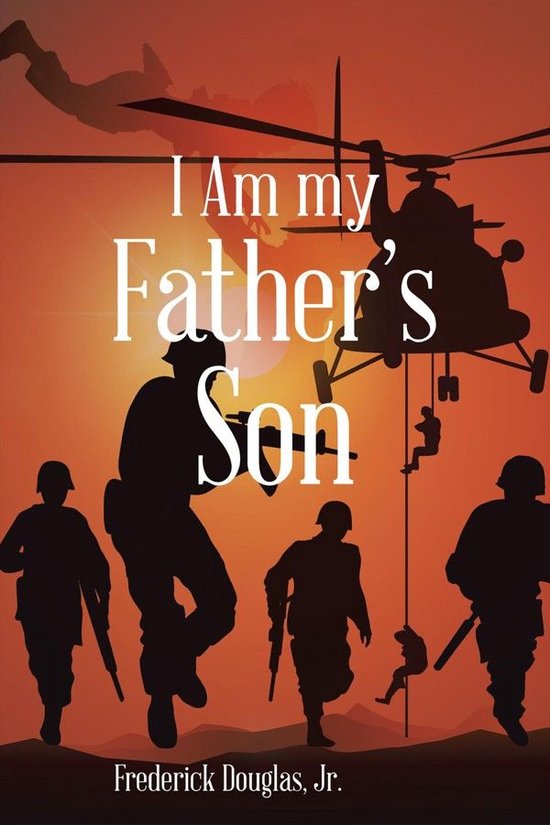 I Am My Father's Son (ebook), Frederick Douglas Jr. 9781524618186