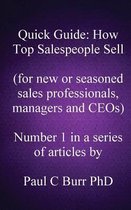 Quick Guide - How Top Salespeople Sell