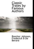 Classic Trales by Famous Authors