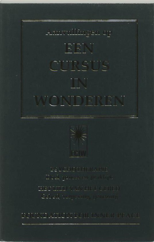 Cover van het boek 'Een cursus in wonderen / Aanvullingen' van  Onbekend