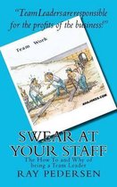 Swear at Your Staff