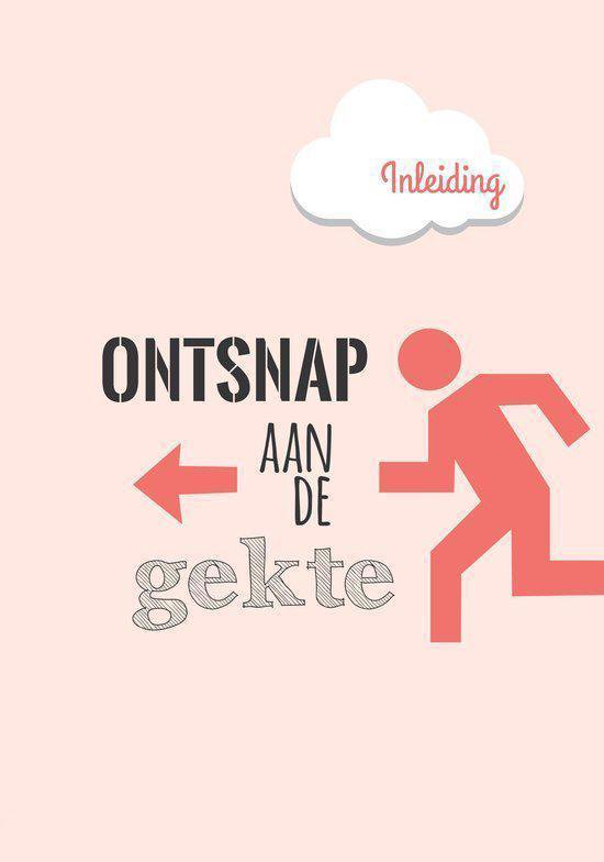 Een illustratie met de tekst 'Ontsnap aan de gekte' en een pijl die naar links wijst. Een wolk met 'Inleiding' erin.