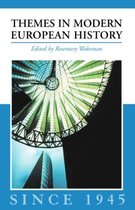 Themes in Modern European History since 1945