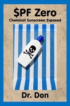 SPF Zero: Chemical Sunscreen Exposed