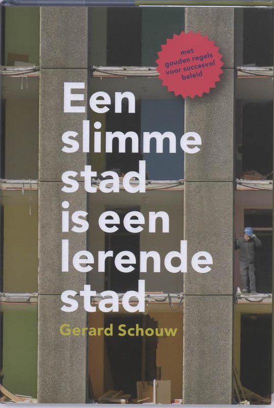 Cover van het boek '(Een) slimme stad is een lerende stad / druk 1' van G. Schouw