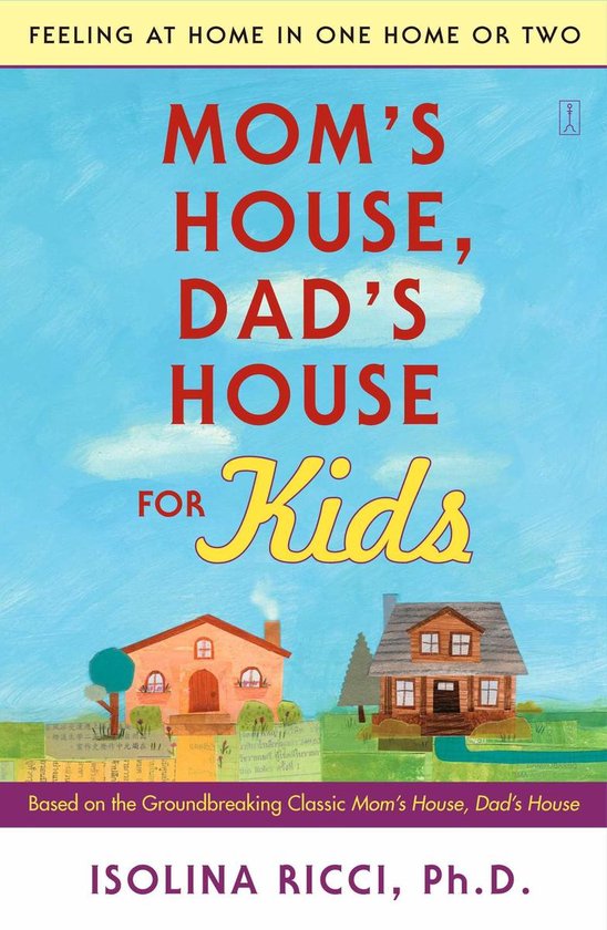 Mom's House, Dad's House for Kids - cover