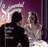 Sentimental Journey: Pop Vocal Classics Vol. 1