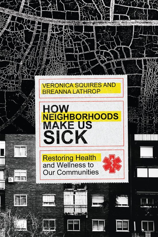 How Neighborhoods Make Us Sick - cover