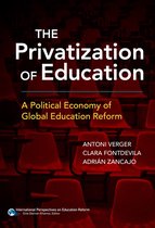 International Perspectives on Educational Reform Series - The Privatization of Education