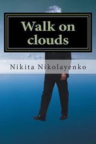 Walk on Clouds