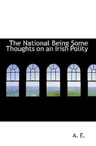 The National Being Some Thoughts on an Irish Polity